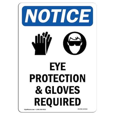 OSHA Notice Sign, Eye Protection & Gloves With Symbol, 7in X 5in Decal